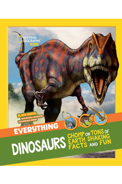 Everything: Dinosaurs (National Geographic Kids)