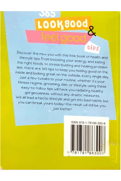 Look Good and Feel Good Tips (365 Tips for Girls) image 2