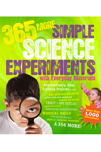 365 More Simple Science Experiments with Everyday Materials