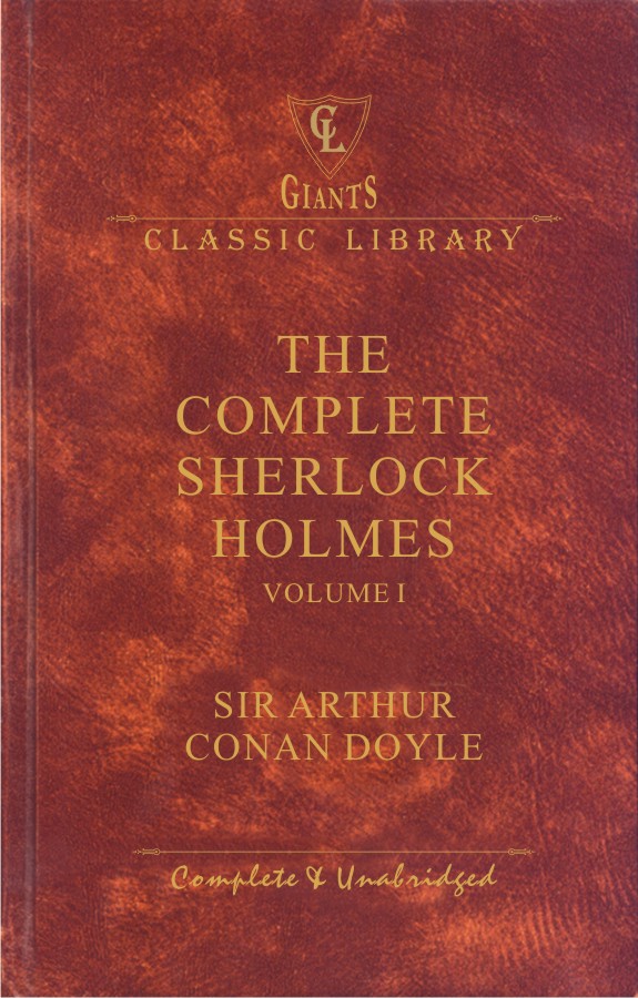 GCL: The Complete Sherlock Holmes Volume I