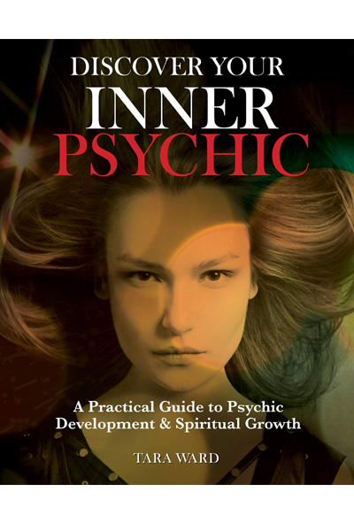 Discover Your Inner Psychic: A Practical Guide to Psychic Development & Spiritual Growth