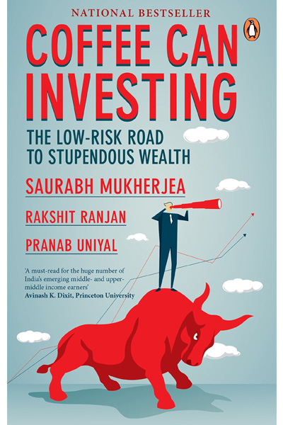Coffee Can Investing: The Low Risk Road to Stupendous Wealth