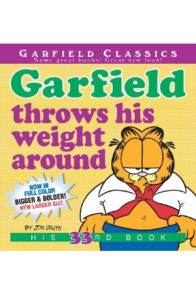 Garfield Throws His Weight Around: His 33rd Book