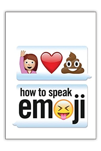 How to Speak Emoji