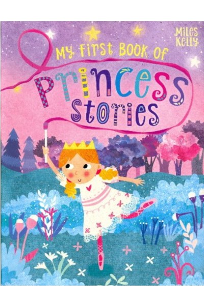 My First Book of Princess Stories (Miles Kelly)