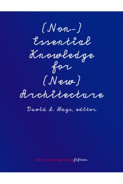 (Non-)Essential Knowledge for (New) Architecture