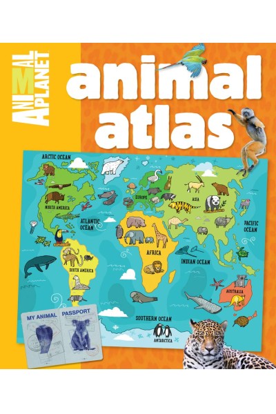 Animal Atlas (An Animal Planet Book)