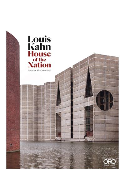 Louis Kahn: House of the Nation