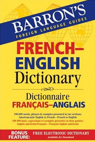 French-English Dictionary (Barron's Foreign Language Guides)