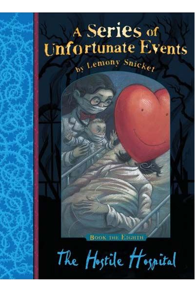 A Series of Unfortunate Events: The Hostile Hospital