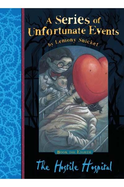 A Series of Unfortunate Events: The Hostile Hospital