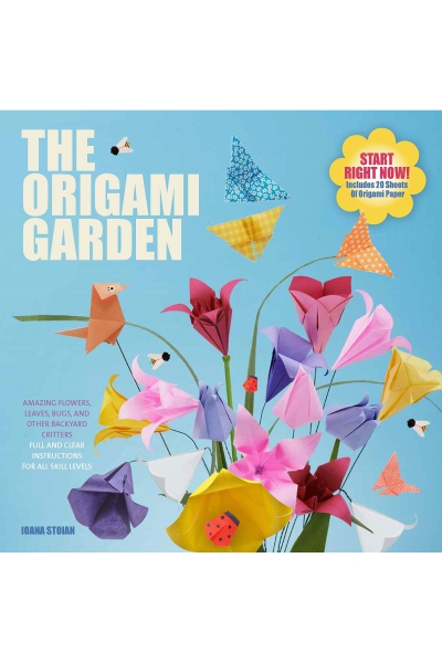 The Origami Garden: Amazing Flowers
