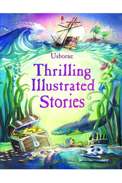 Usborne: Thrilling Illustrated Stories