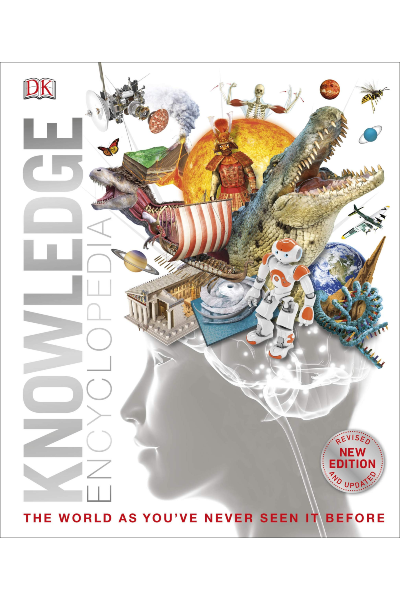 DK: Knowledge Encyclopedia- The World as You've Never Seen It Before