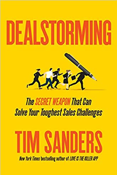 Dealstorming: The Secret Weapon That Can Solve Your Toughest Sales Challenges