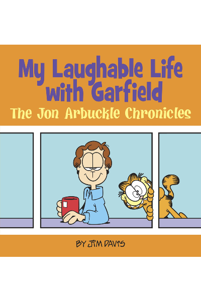 My Laughable Life with Garfield: The Jon Arbuckle Chronicles