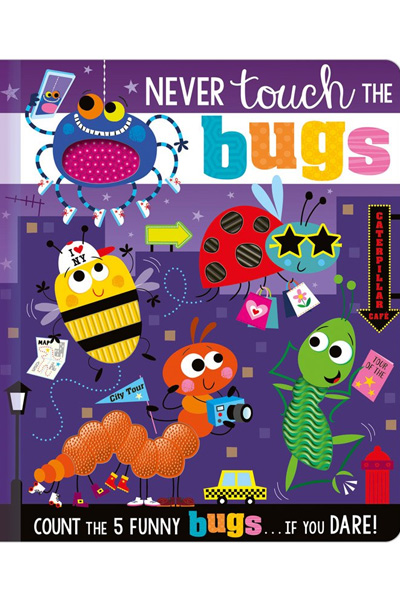 Never Touch the Bugs! (Board book)