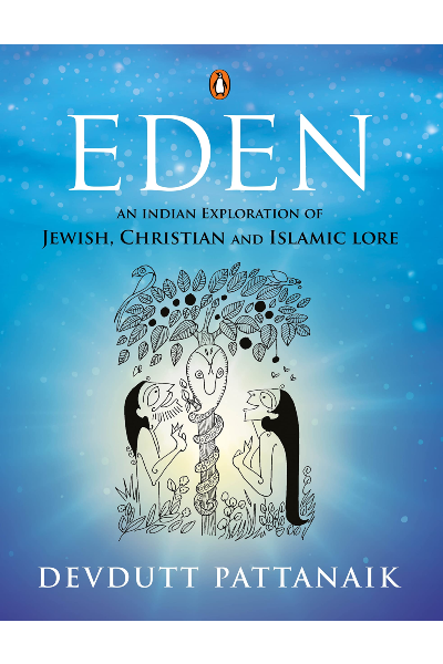 Eden: An Indian Retelling of Jewish...Christian and Islamic Lore
