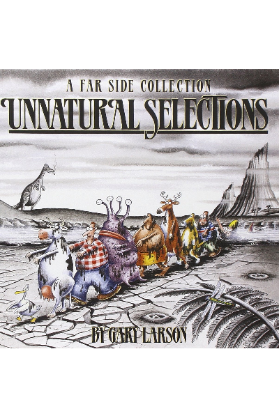 A Far Side Collection: Unnatural Selections (Volume 16)