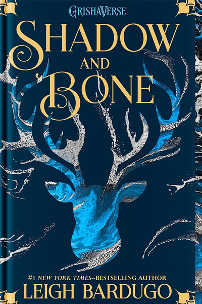 Shadow And Bone: Shadow And Bone Trilogy (Book 1)