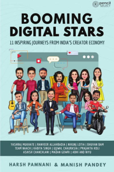 Booming Digital Stars: 11 Inspiring Journeys from India’s Creator Economy