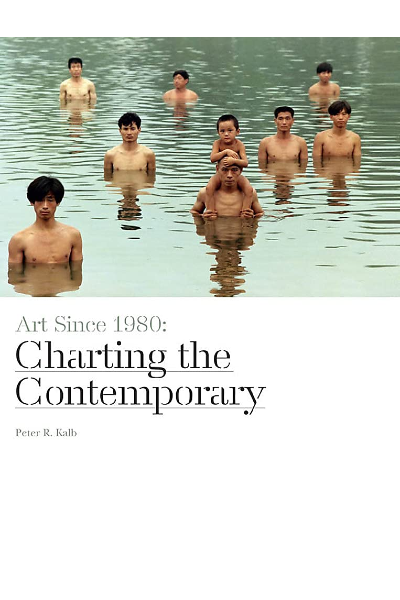 Art Since 1980: Charting the Contemporary