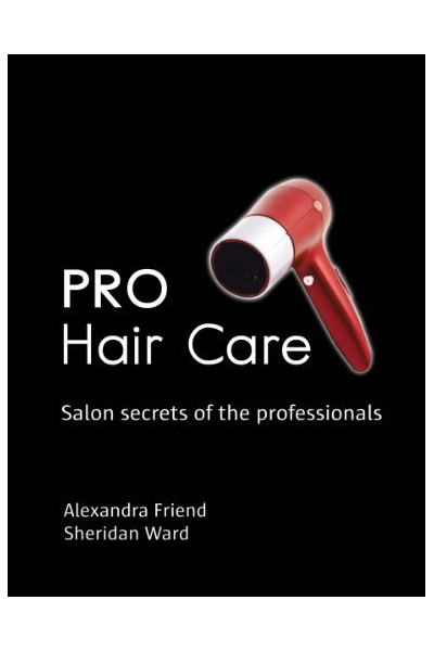 Pro Hair Care: Salon Secrets Of The Professionals