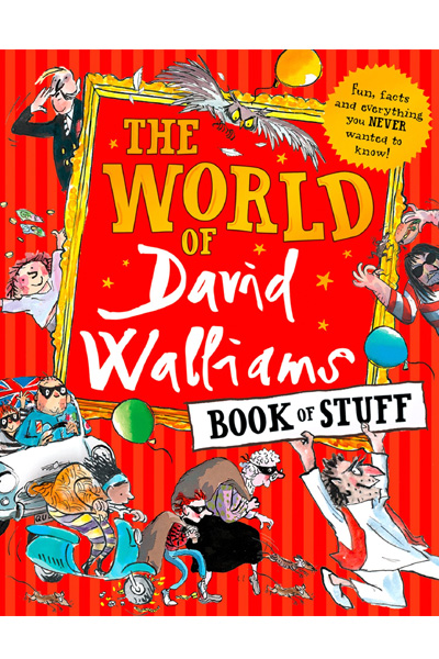 The World of David Walliams Book of Stuff: Fun facts and everything you never wanted to know