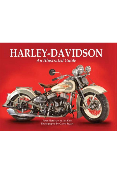 Harley-Davidson: An Illustrated Guide