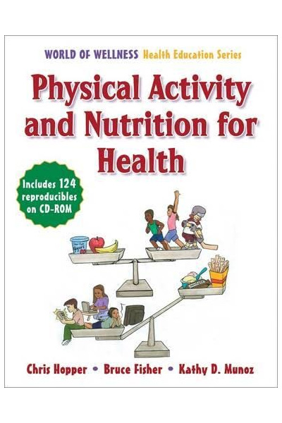 Physical Activity and Nutrition for Health (WOW! Health Education Series)