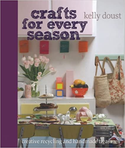 Crafts for Every Season: Creative Recycling and Handmade Treasures