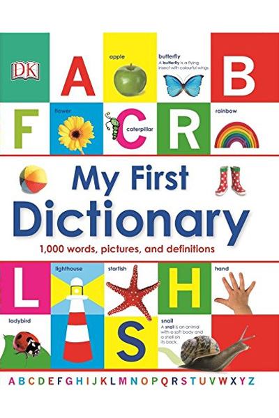 My First Dictionary (DKYR): 1000 Words, Pictures and Definitions
