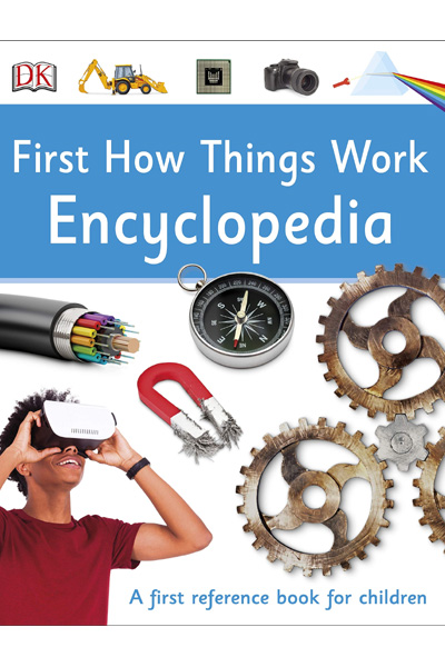 First How Things Work Encyclopedia (DKYR)