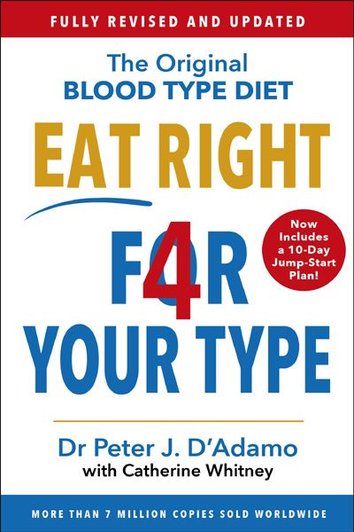 Eat Right 4 Your Type: Fully Revised with 10-day Jump-Start Plan