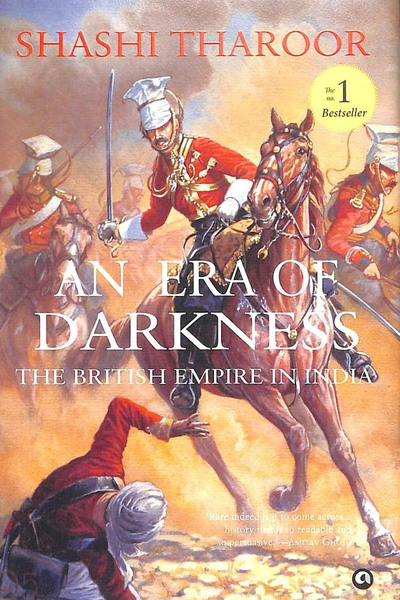 An Era of Darkness: The British Empire in India