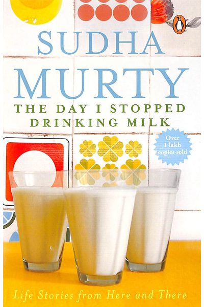 The Day I Stopped Drinking Milk: Life Stories from Here and There