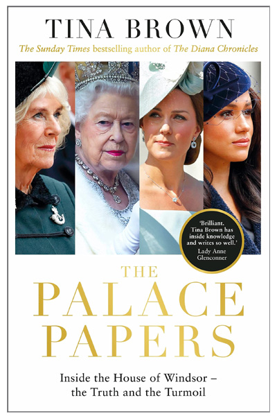 The Palace Papers: Inside the House of Windsor - the Truth and the Turmoil