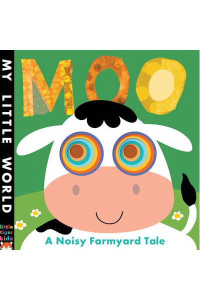 LT: MLW Concentrics: Moo: A Noisy Farmyard Tale (My Little World)
