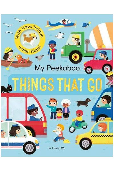 Lt: My Peekaboo: Things that go (Lift-The-Flaps)