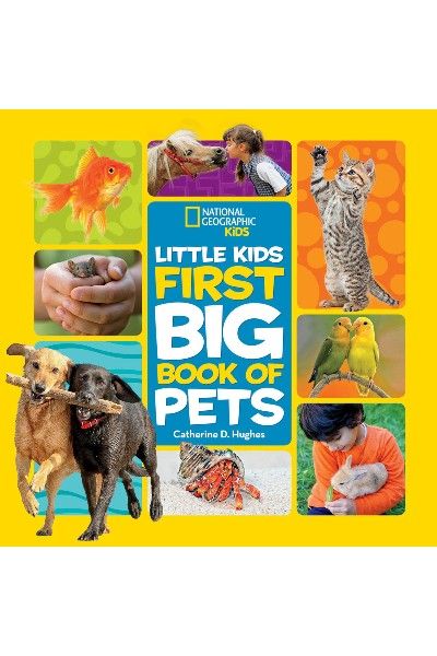 National Geographic - Little Kids First Big Book of Pets