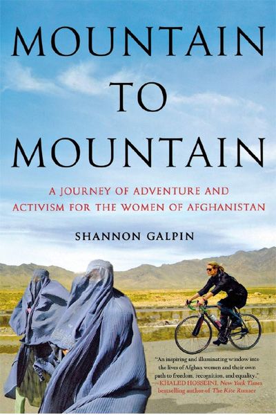 Mountain to Mountain: A Journey of Adventure and Activism for the Women of Afghanistan