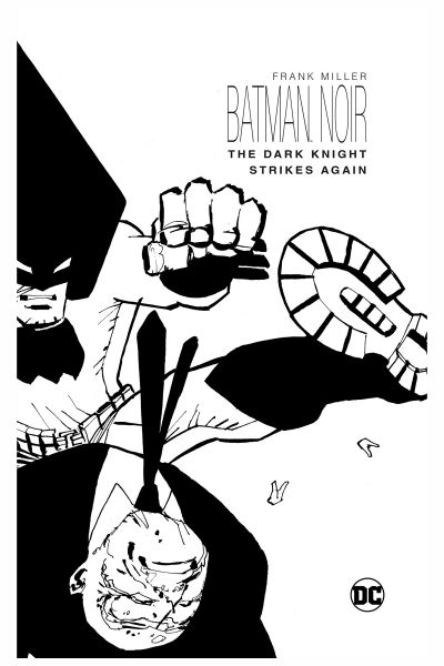 Batman Noir: The Dark Knight Strikes Again