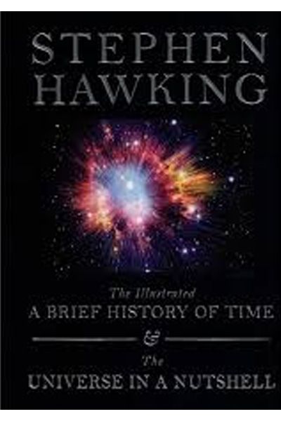 The Illustrated - A Brief History of Time and The Universe in a Nutshell