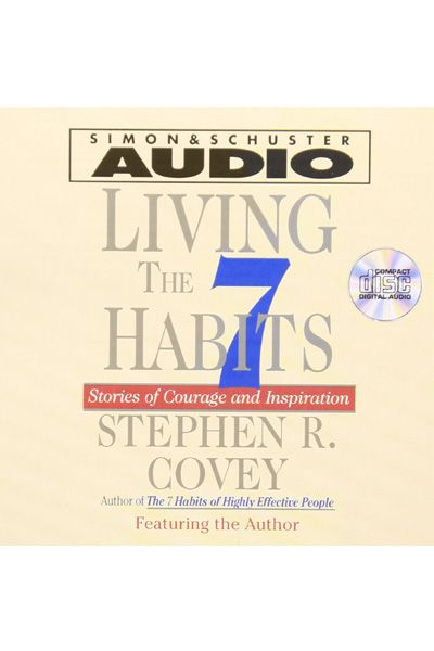 Audio CD : Living The Seven Habits - Stories of courage and Inspiration