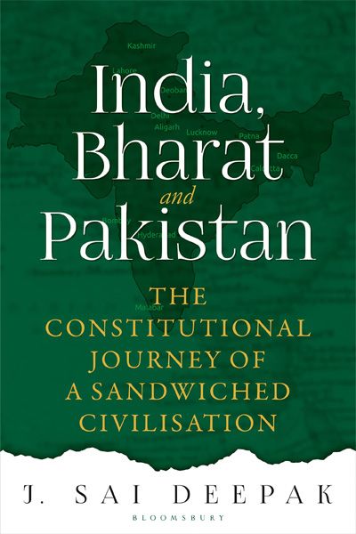 India Bharat and Pakistan: The Constitutional Journey of a Sandwiched Civilisation image 2