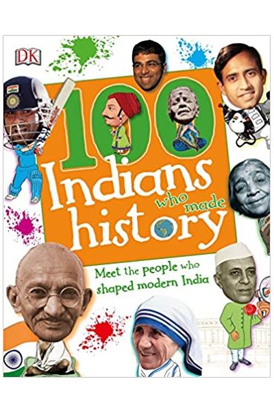 100 Indians Who Made History: Meet the People Who Shaped Modern India
