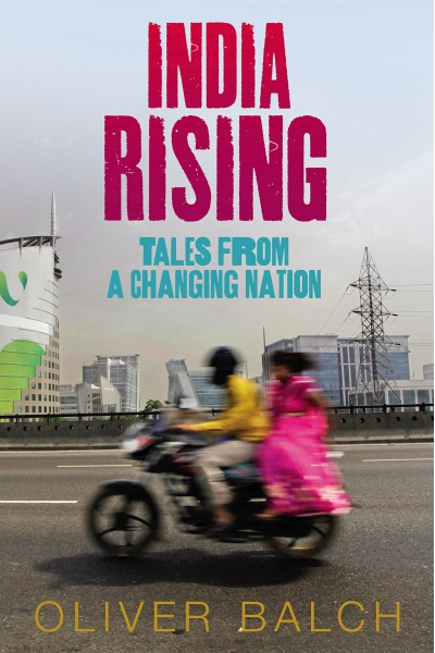 India Rising: Tales From A Changing Nation