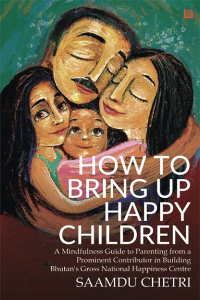 How To Bring Up Happy Children