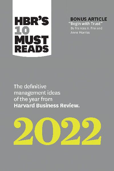 Harvard Business: The Definitive Management Ideas of the Year from Harvard Business Review 2022
