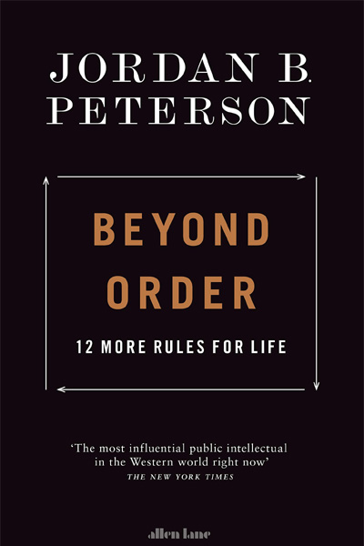 Beyond Order: 12 More Rules for Life